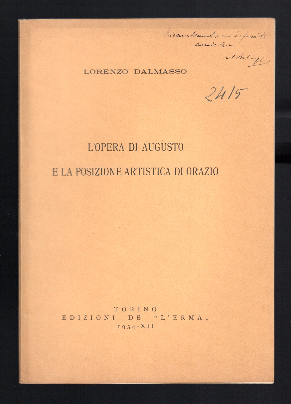 L'opera di Augusto e la posizione artistica di Orazio