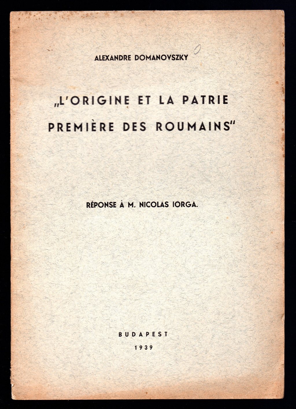 L'origine et la patrie premiere des roumains