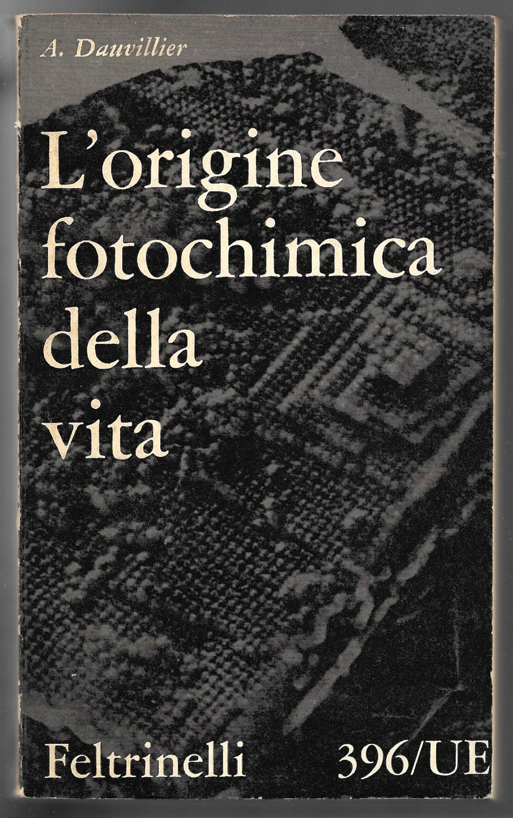 L'origine fotochimica della vita