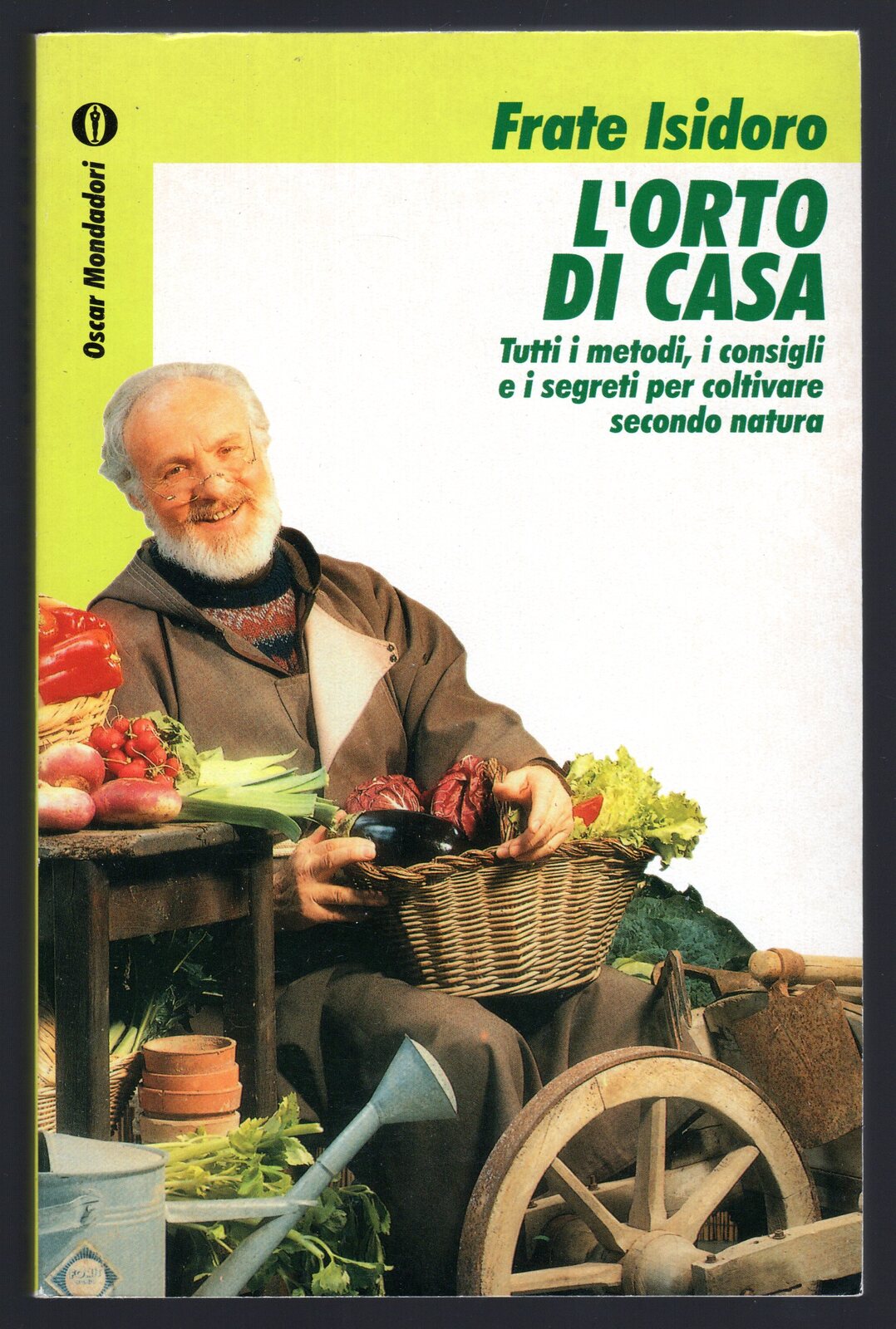 L'orto di casa. Tutti i metodi, i consigli e i …