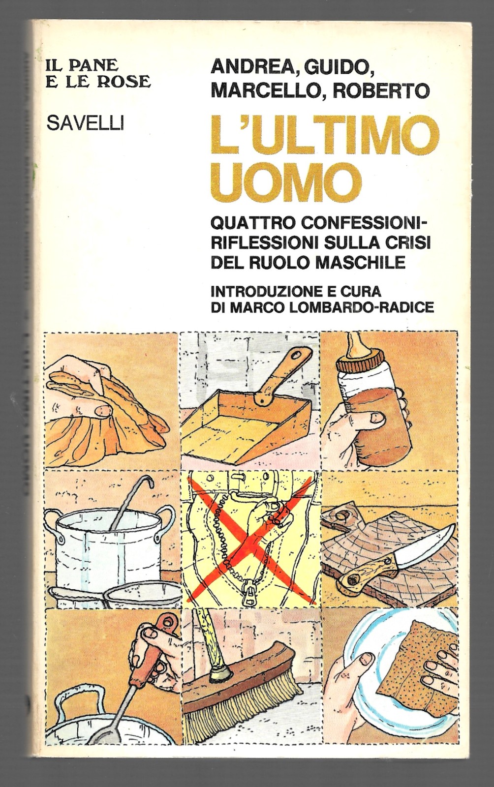 L'ultimo uomo - Quattro confessioni-riflessioni sulla crisi del ruolo maschile