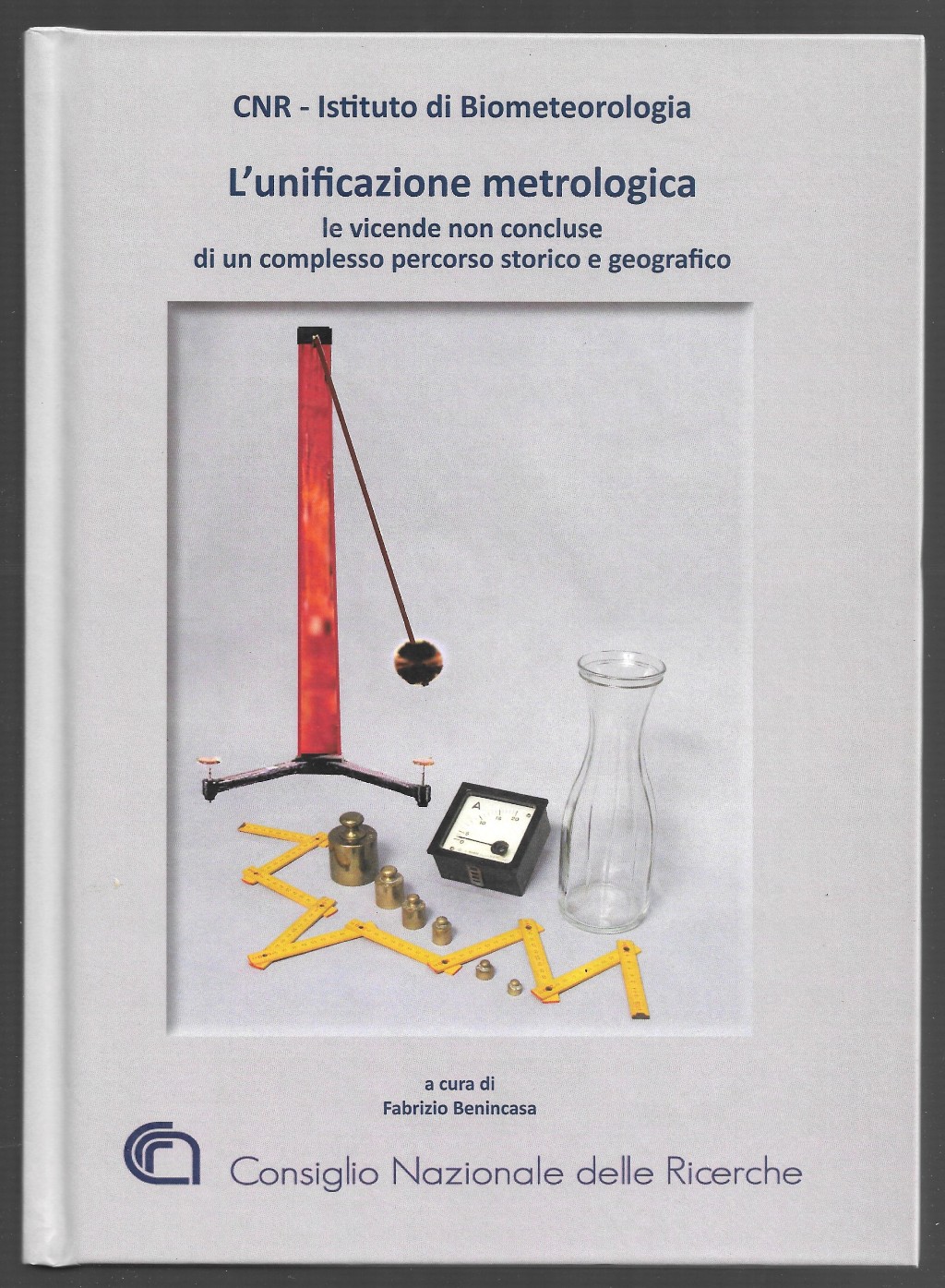 L'unificazione metrologica le vicende non concluse di un complesso percorso …