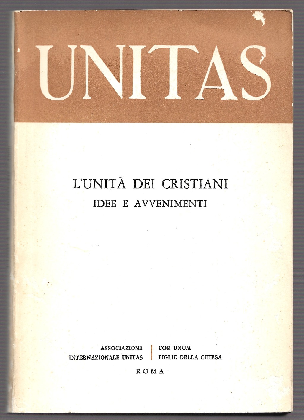 L'unità dei cristiani idee e avvenimenti