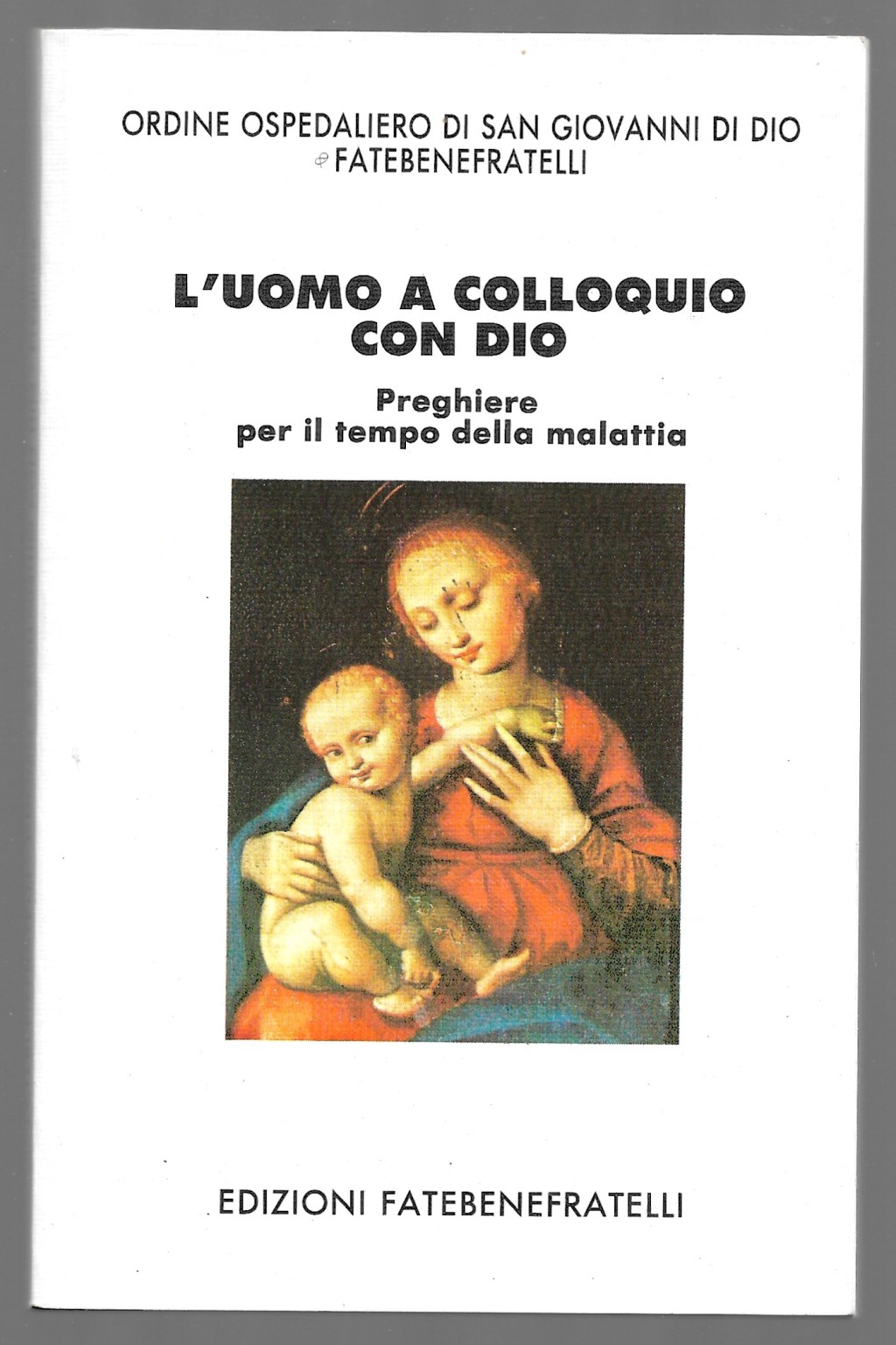 L'uomo a colloquio con Dio - Preghiere per il tempo …