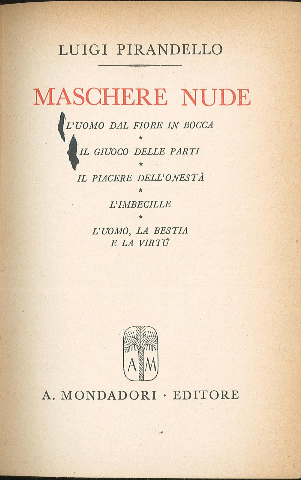 L'uomo dal fiore in bocca, Il giuoco delle parti, Il …