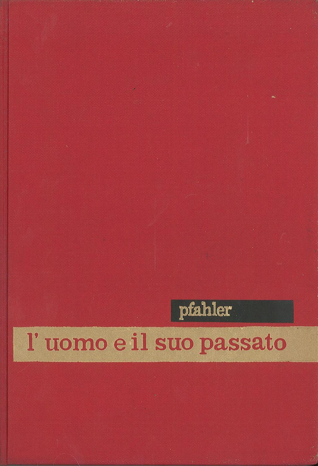 L'uomo e il suo passato