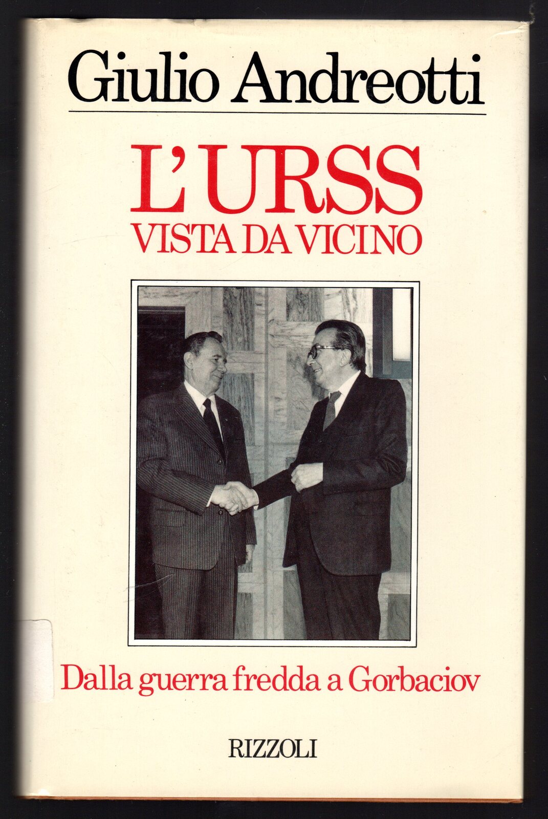 L'URSS vista da vicino. Dalla guerra fredda a Gorbaciov