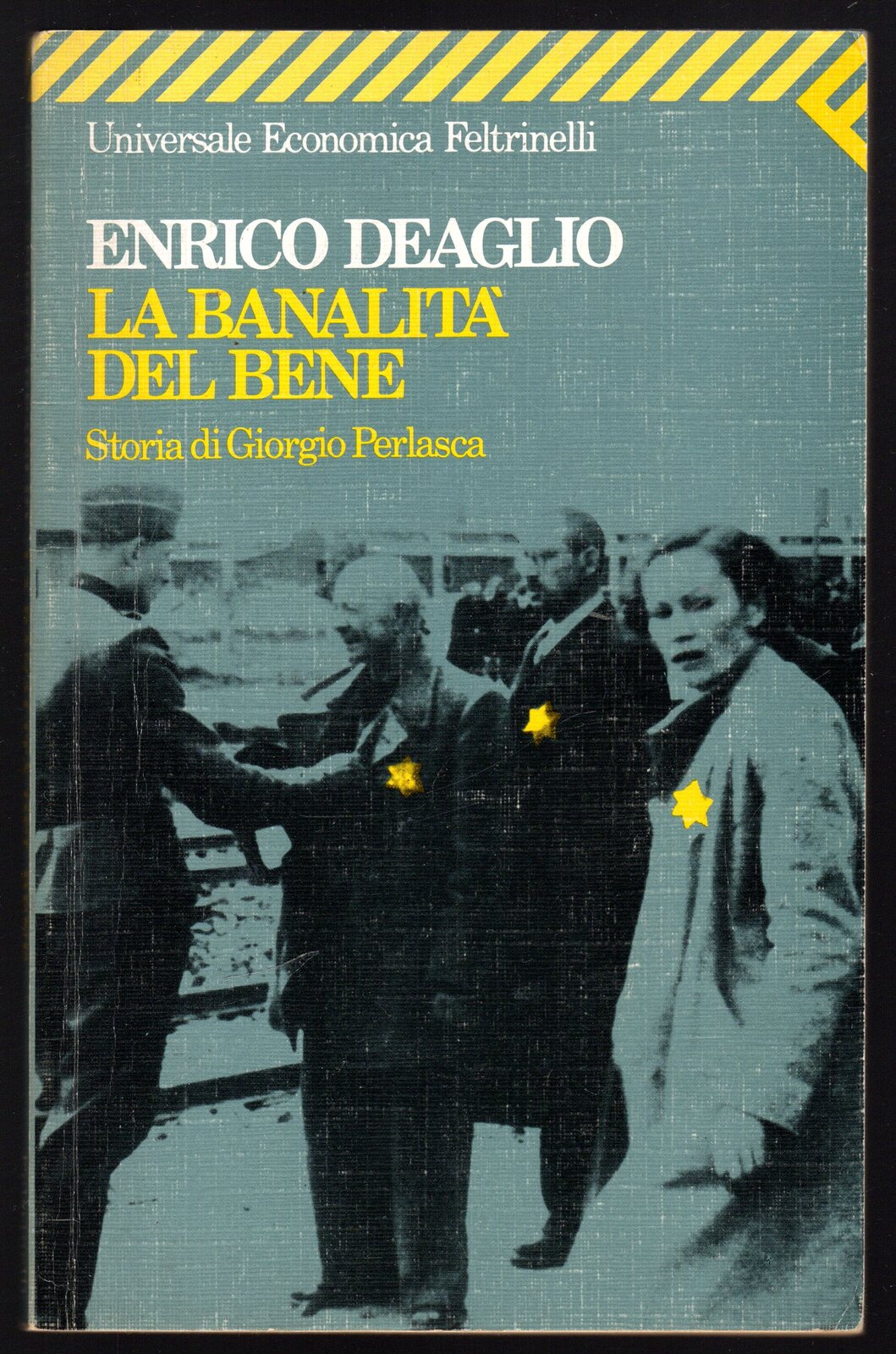 La banalità del bene. Storia di Giorgio Perlasca.