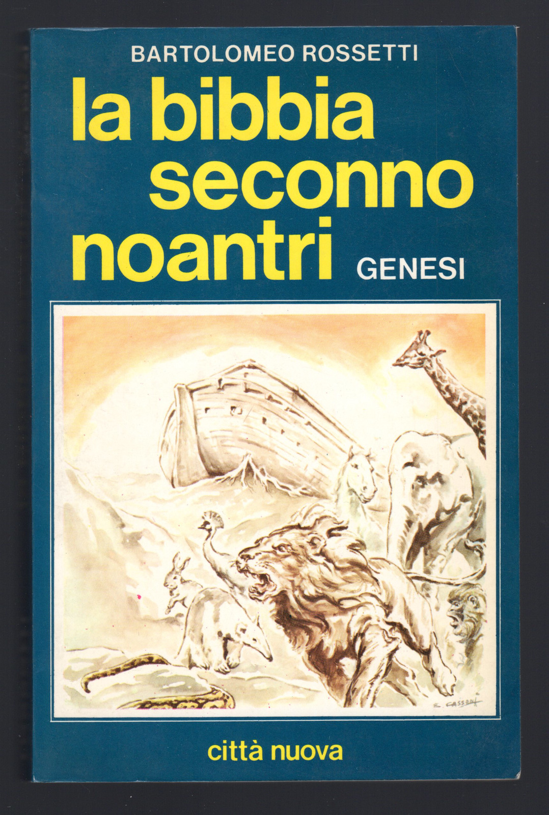 La Bibbia seconno noantri. Genesi