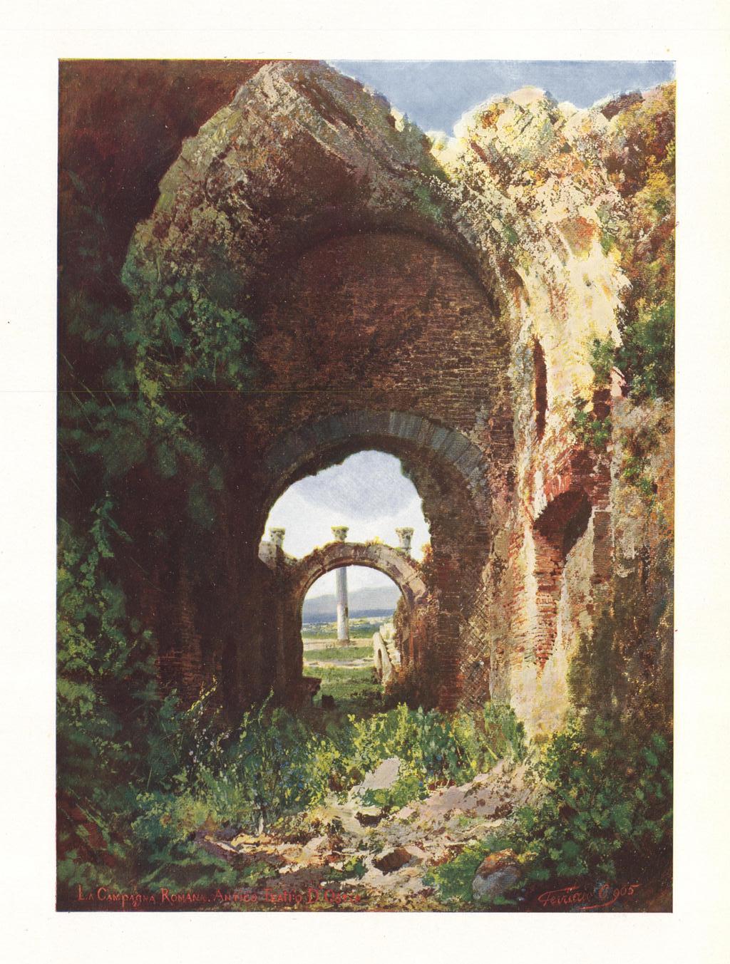 La Campagna Romana. Antico Teatro d'Ostia