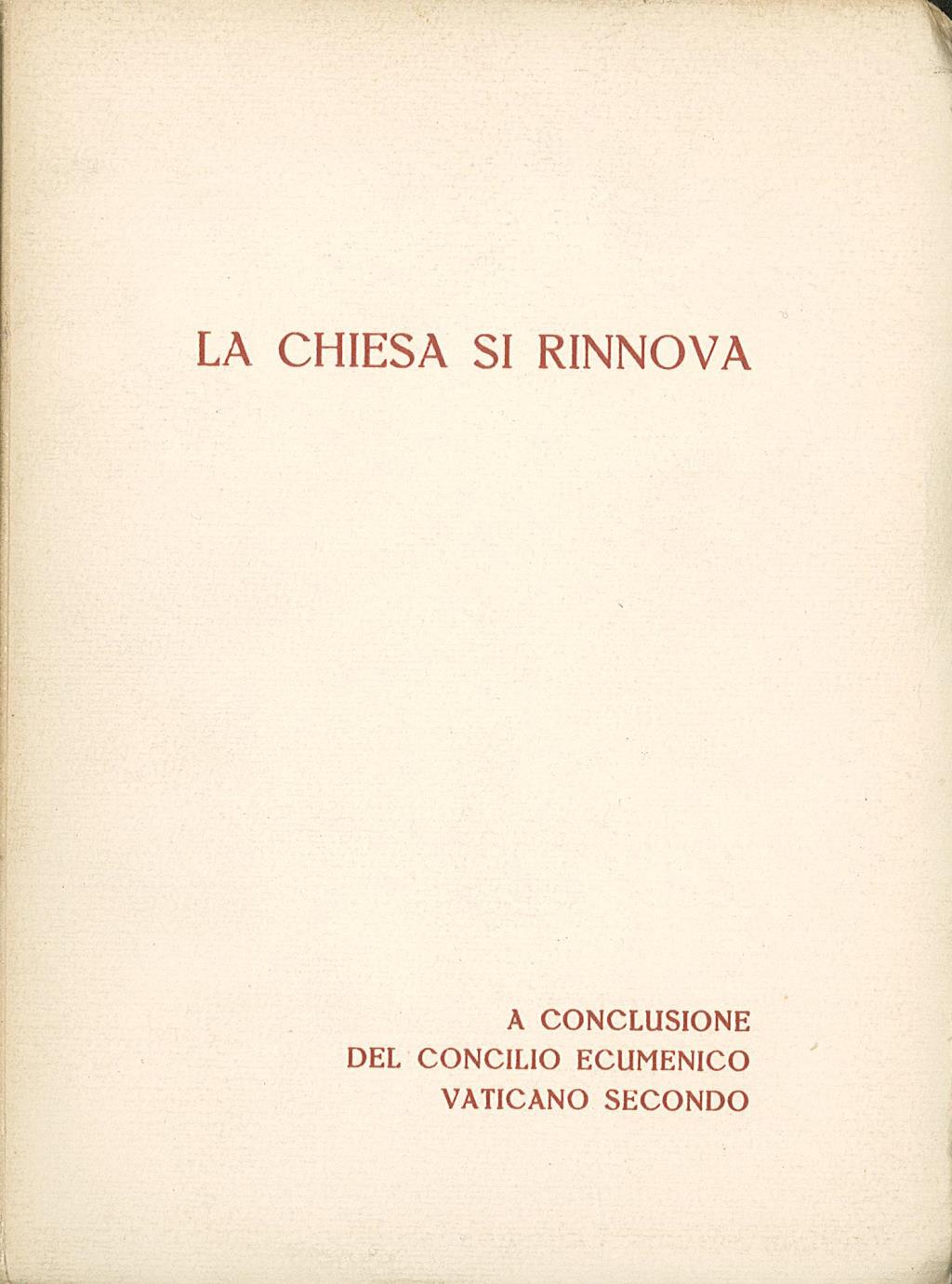 La Chiesa si rinnova - A conclusione del Concilio Ecumenico …