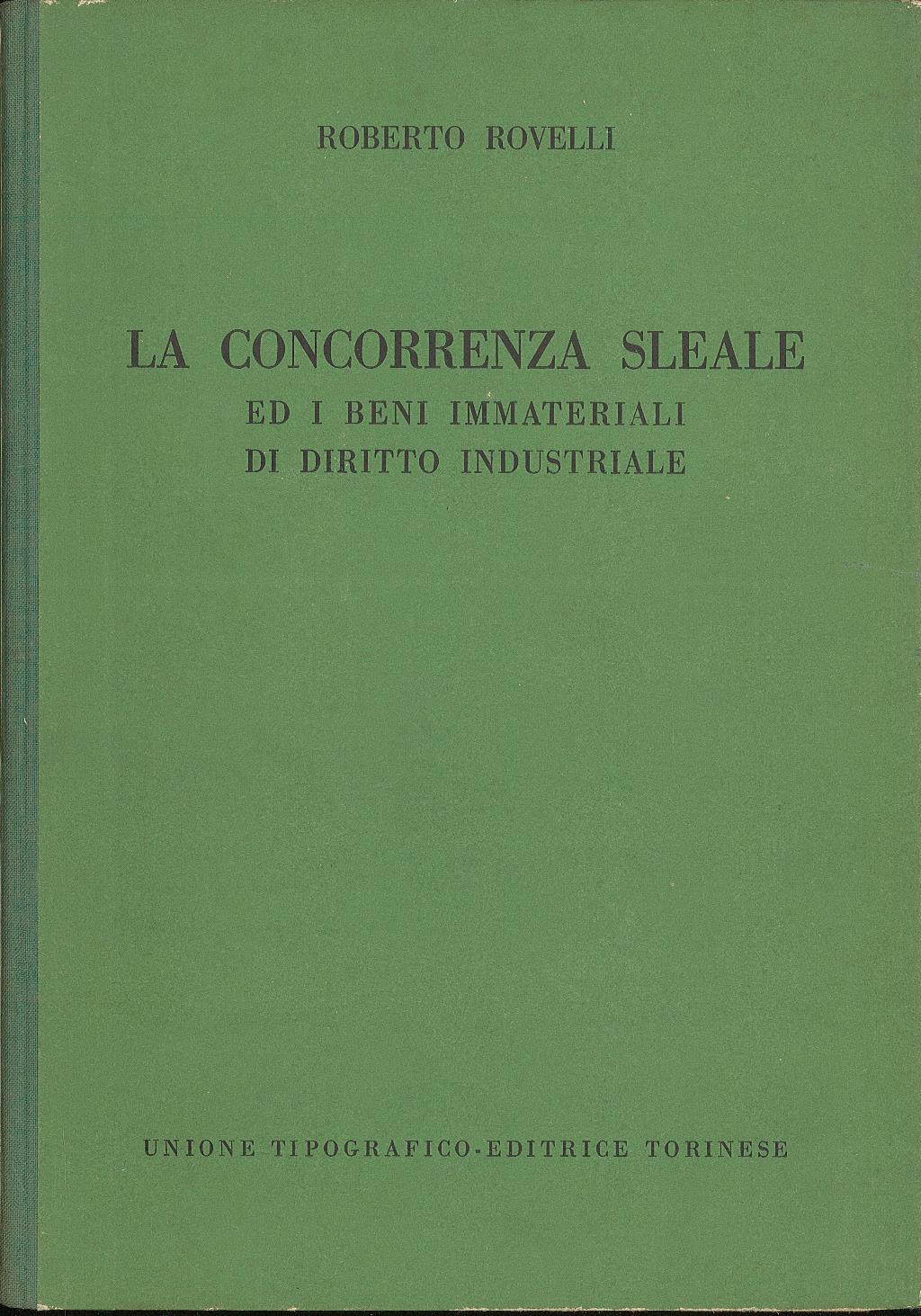 La concorrenza sleale ed i beni immateriali di diritto industriale