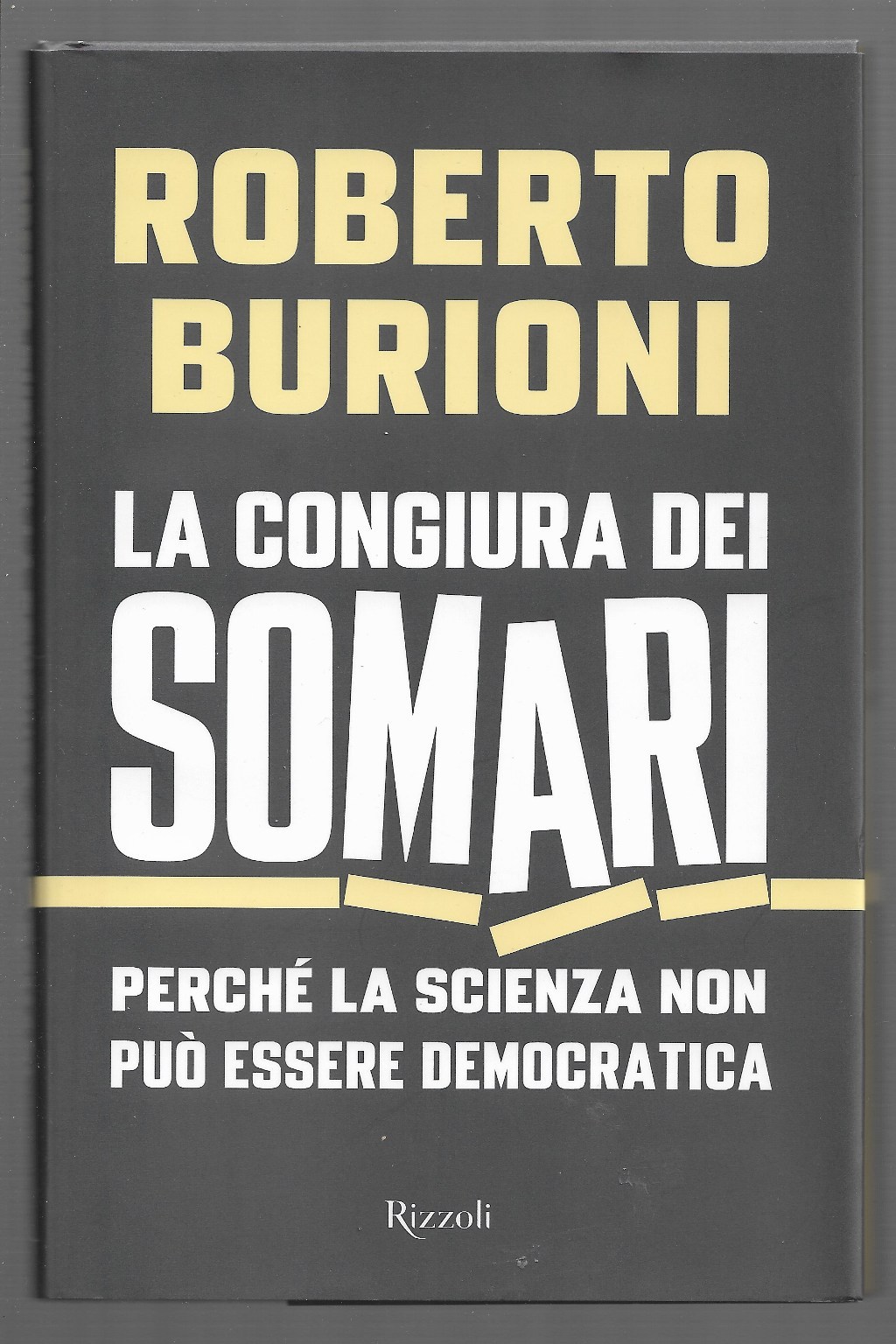 La congiura dei somari – Perché la scienza non può …