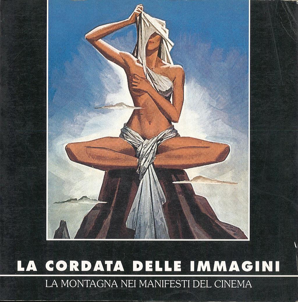 La cordata delle immagini La montagna nei manifesti del cinema