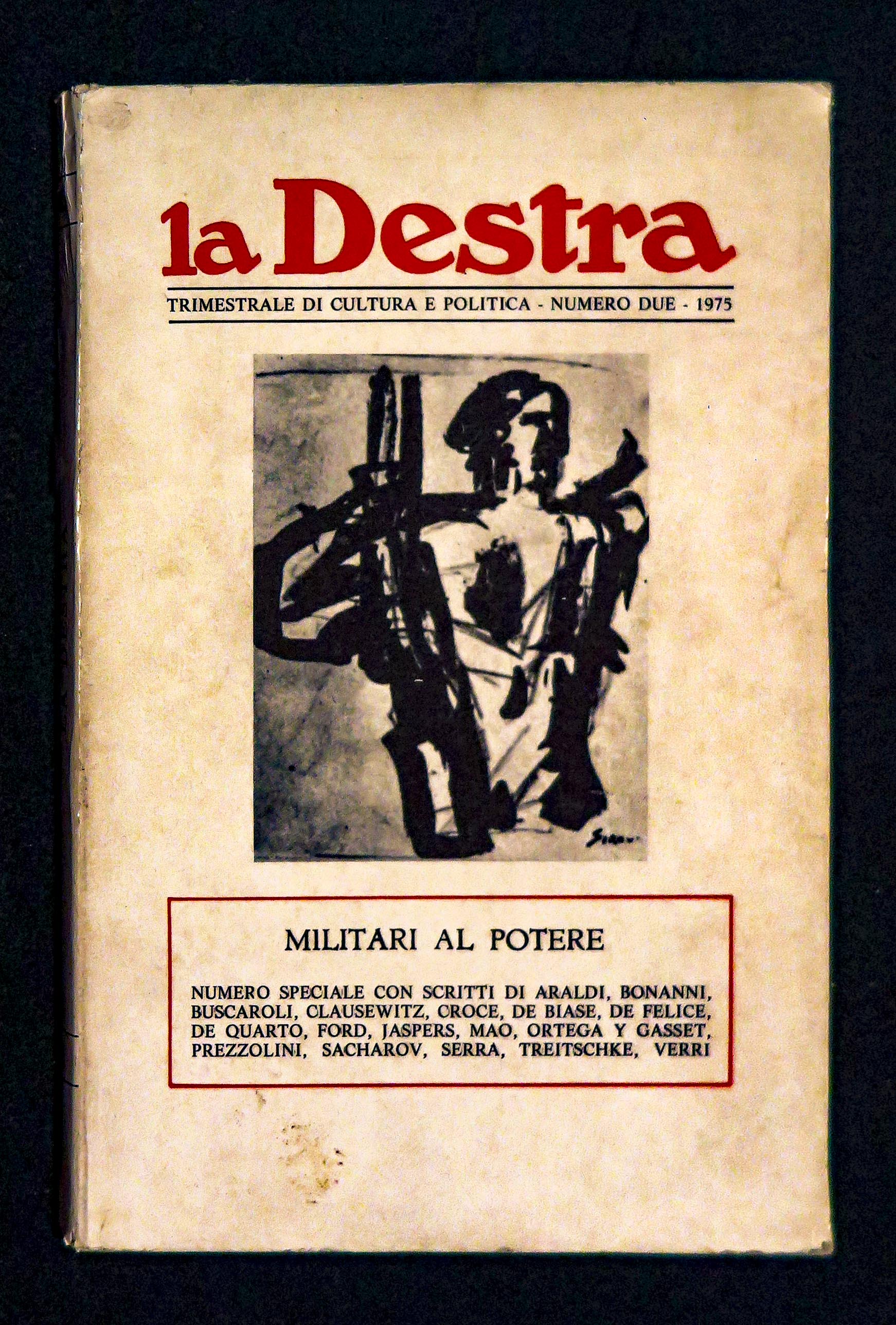La Destra – Militari al potere