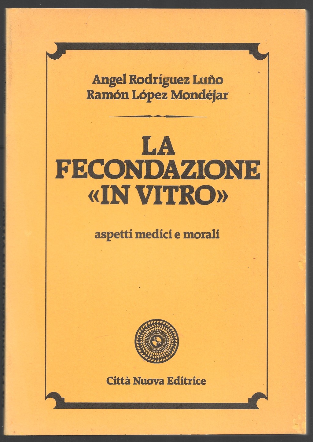 La fecondazione in vitro - Aspetti medici e morali