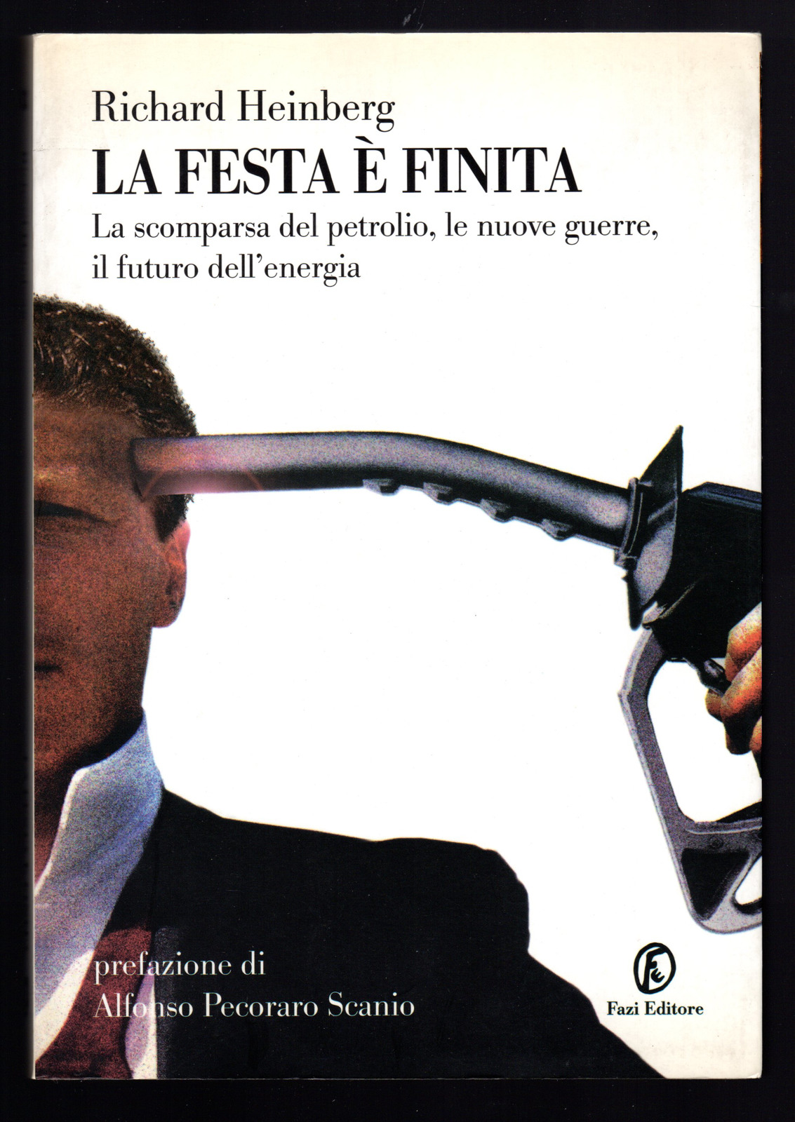 La festa è finita. La scomparsa del petrolio, le nuove …