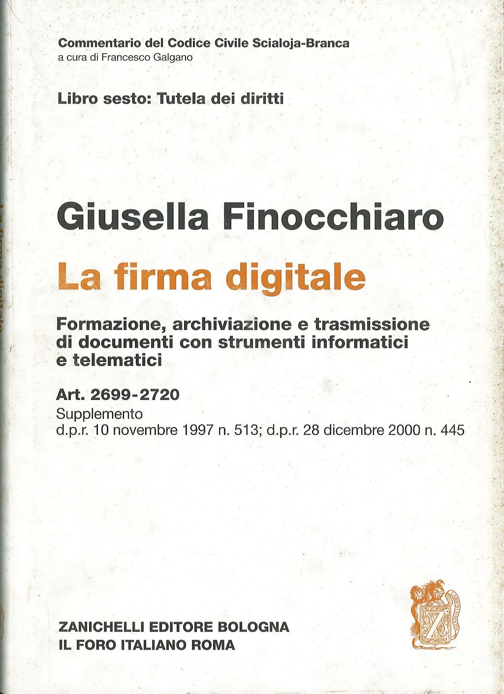 La firma digitale. Formazione, archiviazione e trasmissione di documenti con …