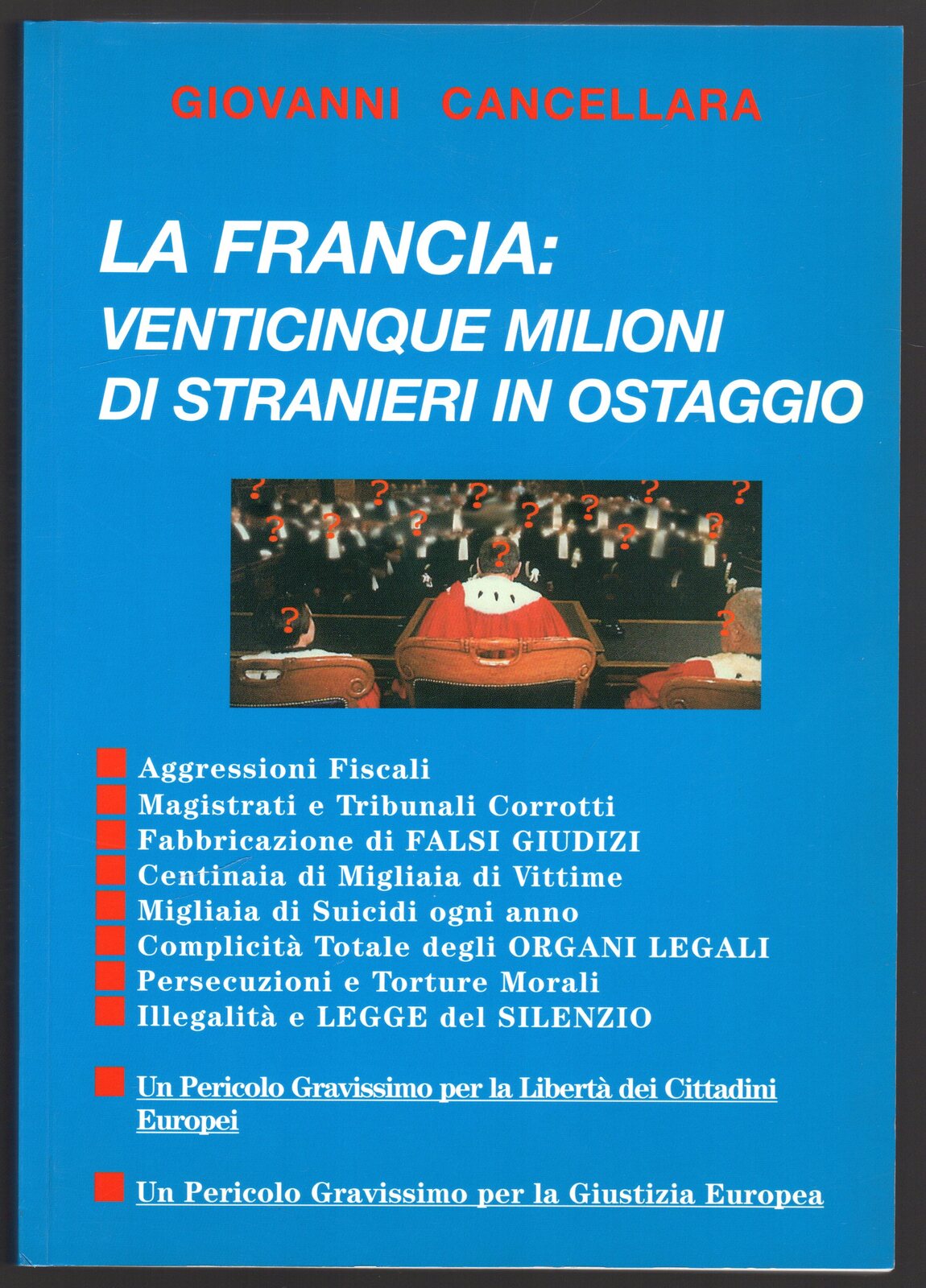 La Francia: venticinque milioni di stranieri in ostaggio