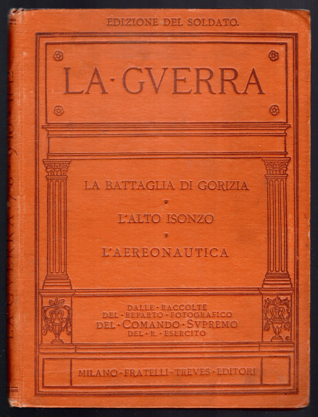 La guerra. La battaglia di Gorizia - L'lato Isonzo - …