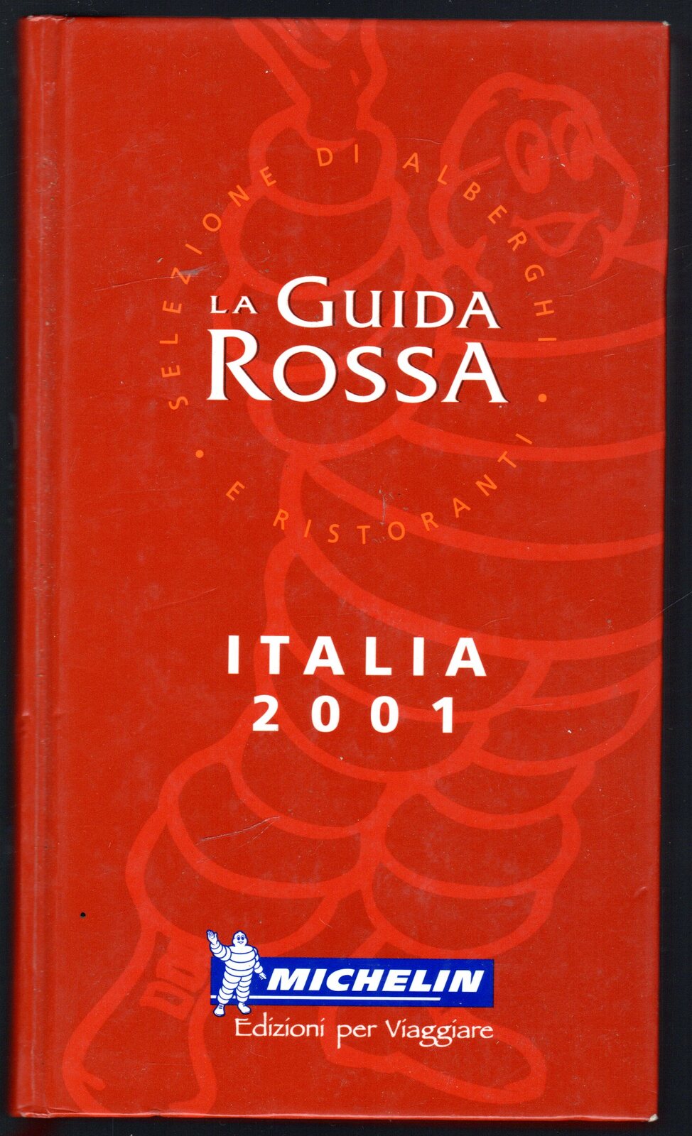 La guida rossa. Selezione di alberghi e ristorante