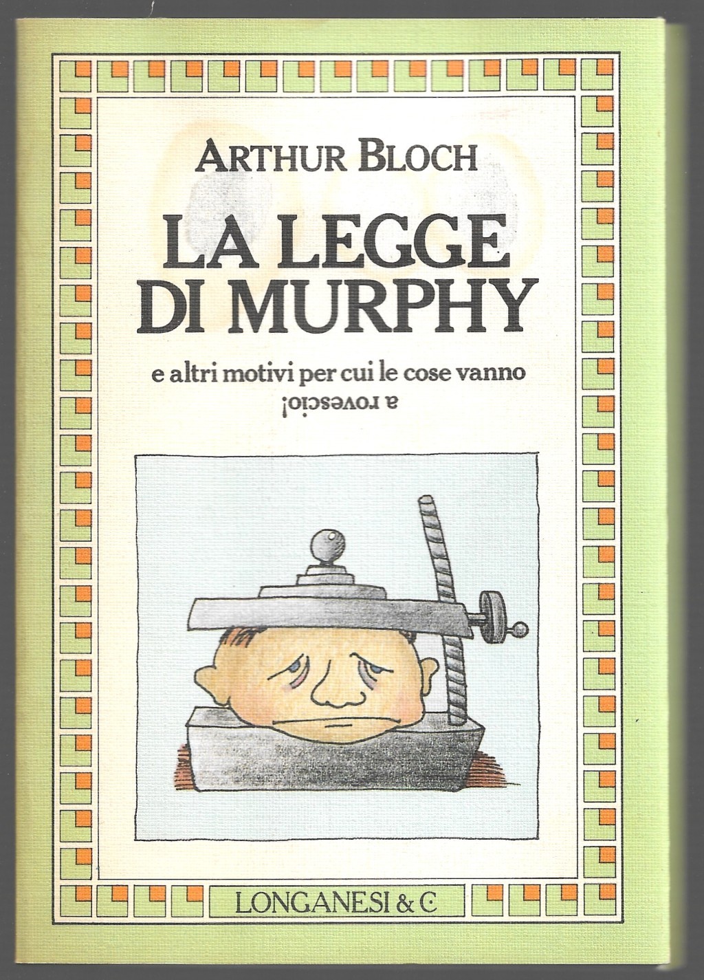 La legge di Murphy – E altri motivi per cui …