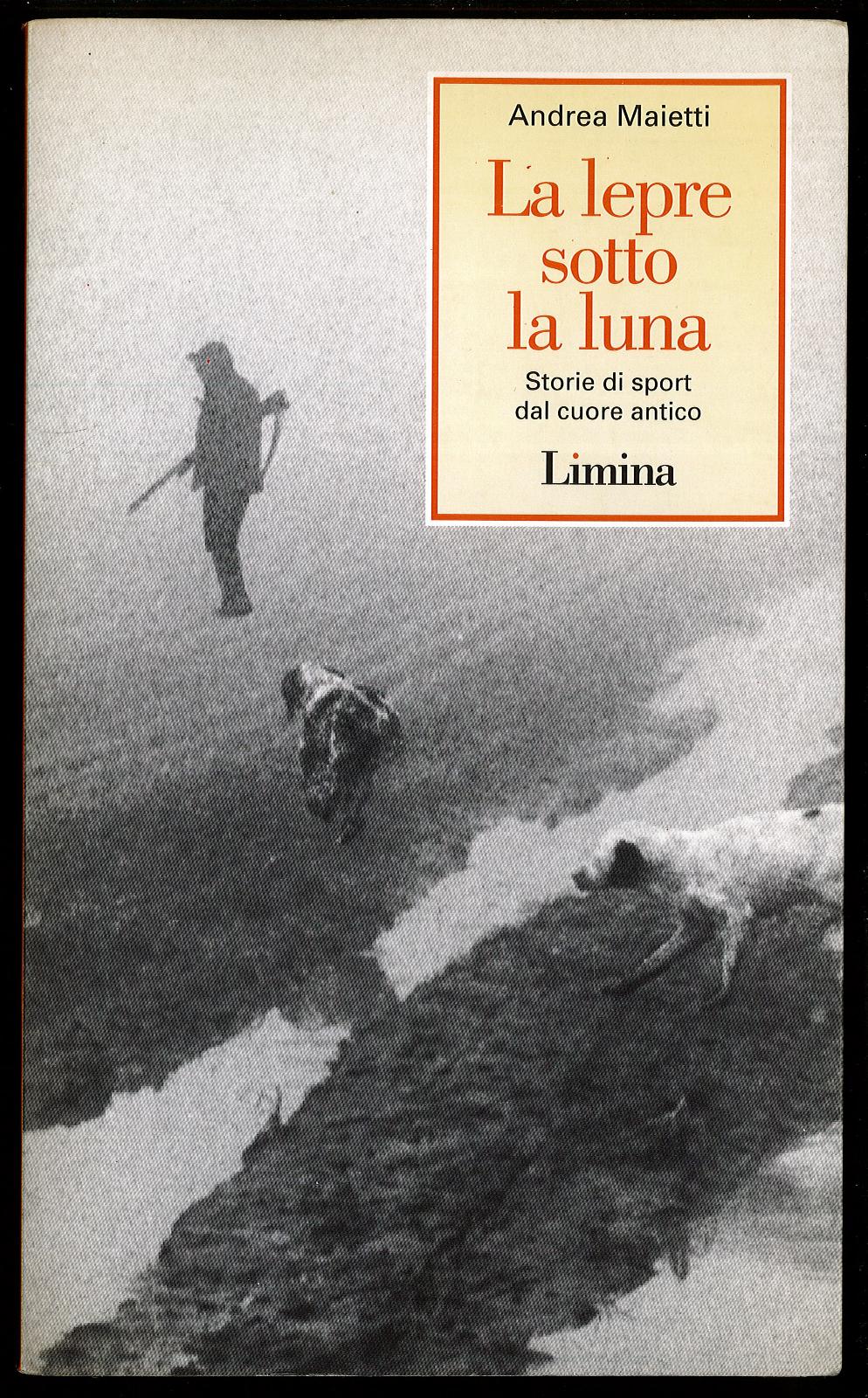 La lepre sotto la luna – Storie di sport dal …