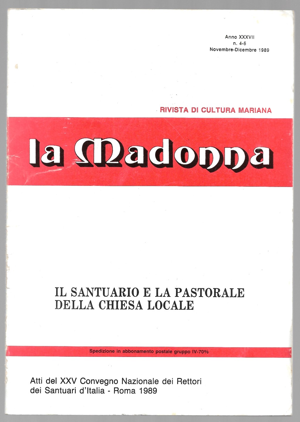 La Madonna - Il santuario e la pastorale della chiesa …