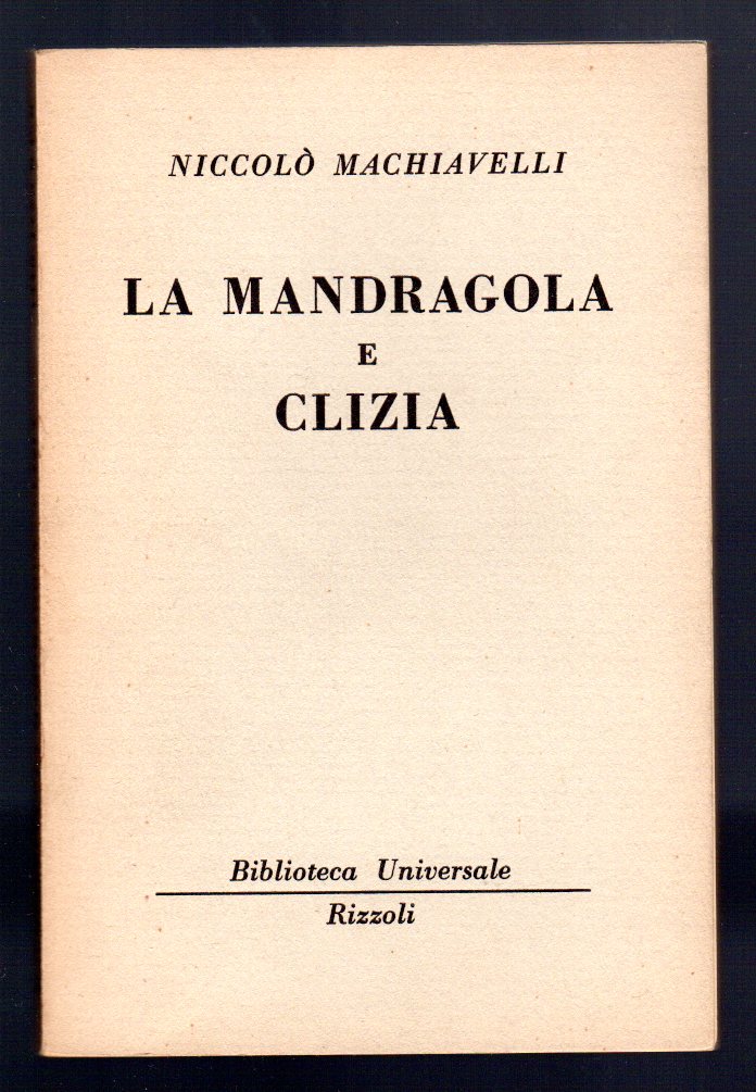 La Mandragola e Clizia