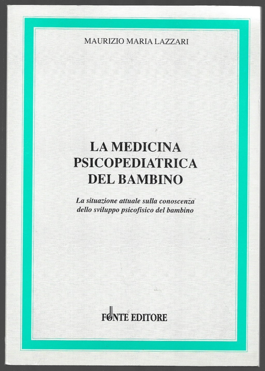 La medicina psicopediatrica del bambino - La situazione attuale dello …