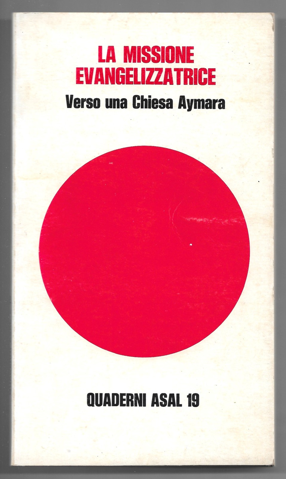 La missione evangelizzatrice - Verso una Chiesa Aymara