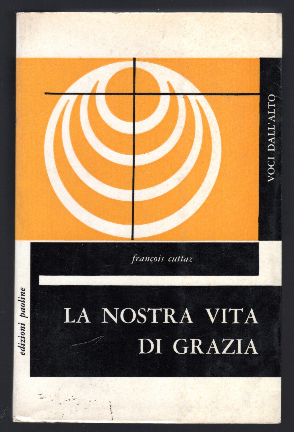 La nostra vita di grazia