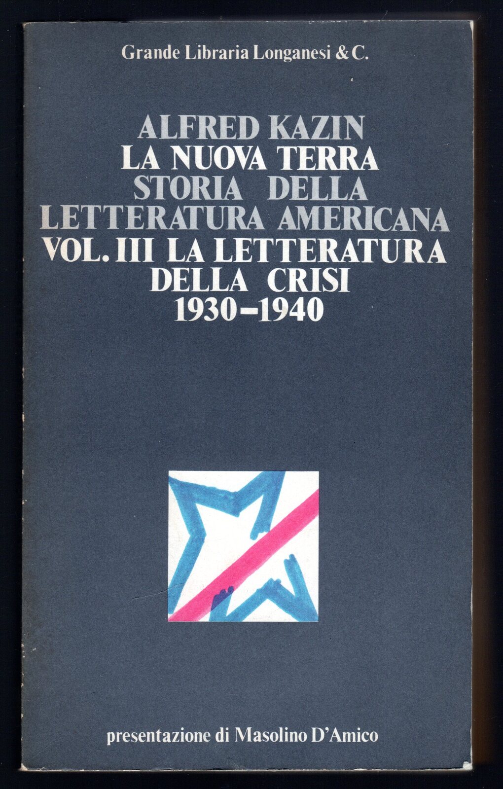 La nuova terra storia della letteratura americana. Vol. III La …
