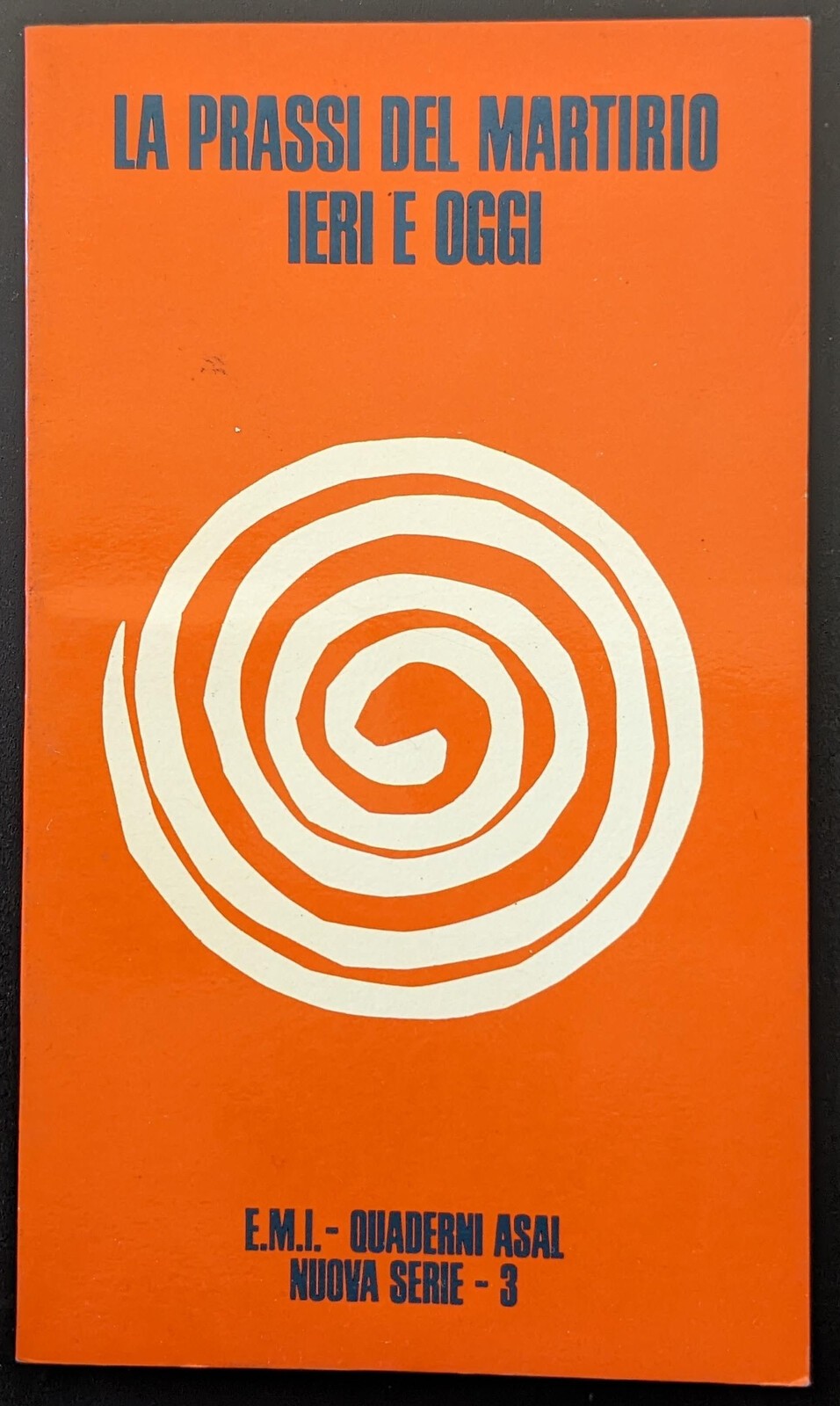 La prassi del martirio ieri e oggi