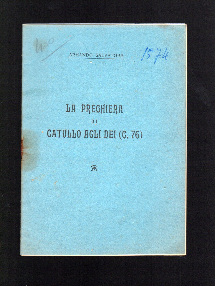 La preghiera di Catullo agli Dei (C. 76)