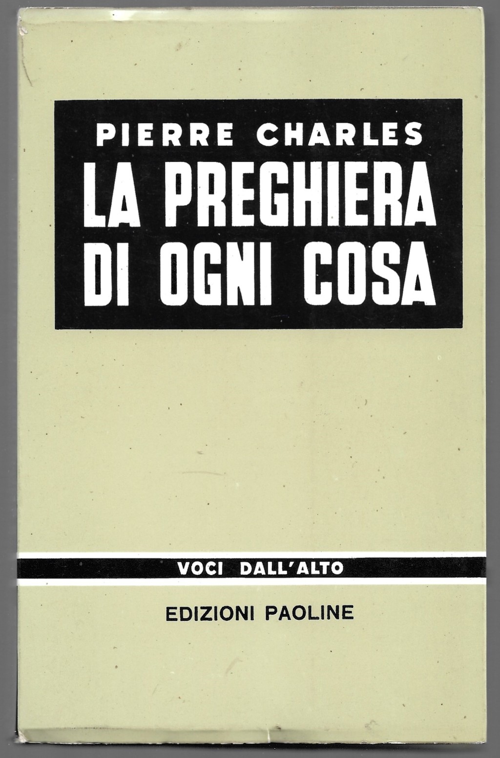 La preghiera di ogni cosa