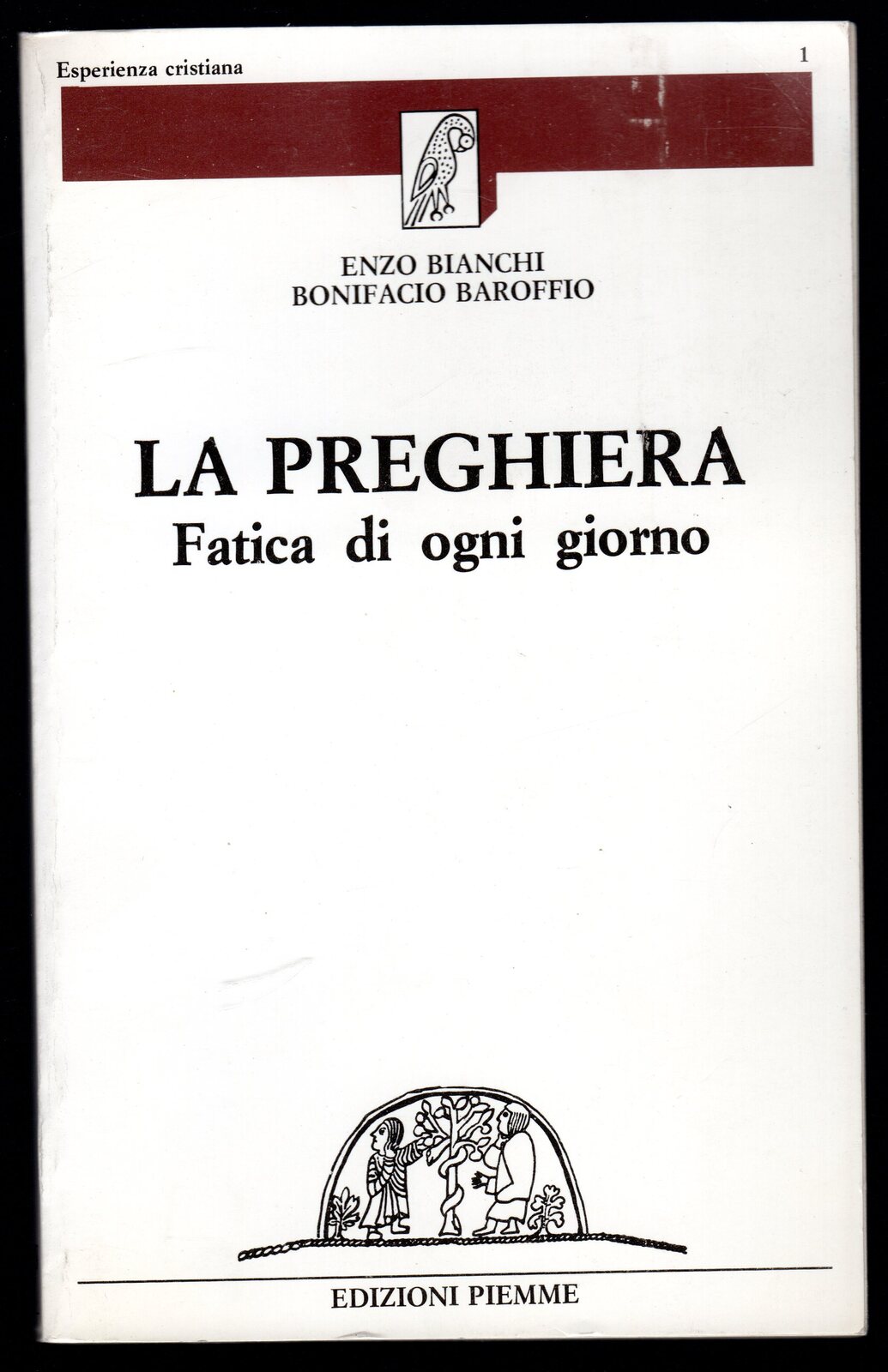 La preghiera. Fatica di ogni giorno