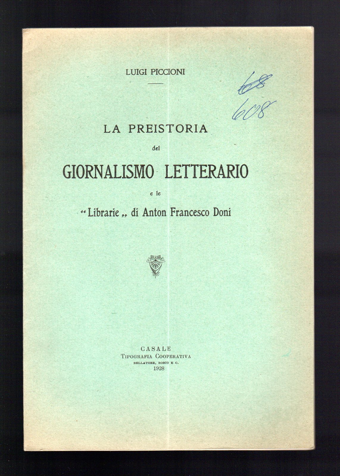 La Preistoria del giornalismo letterario e le "Librarie" di Anton …