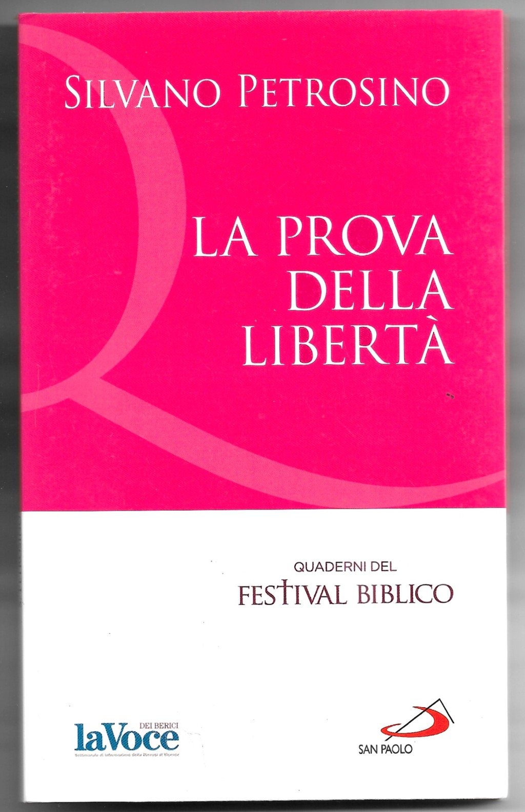 La prova della libertà