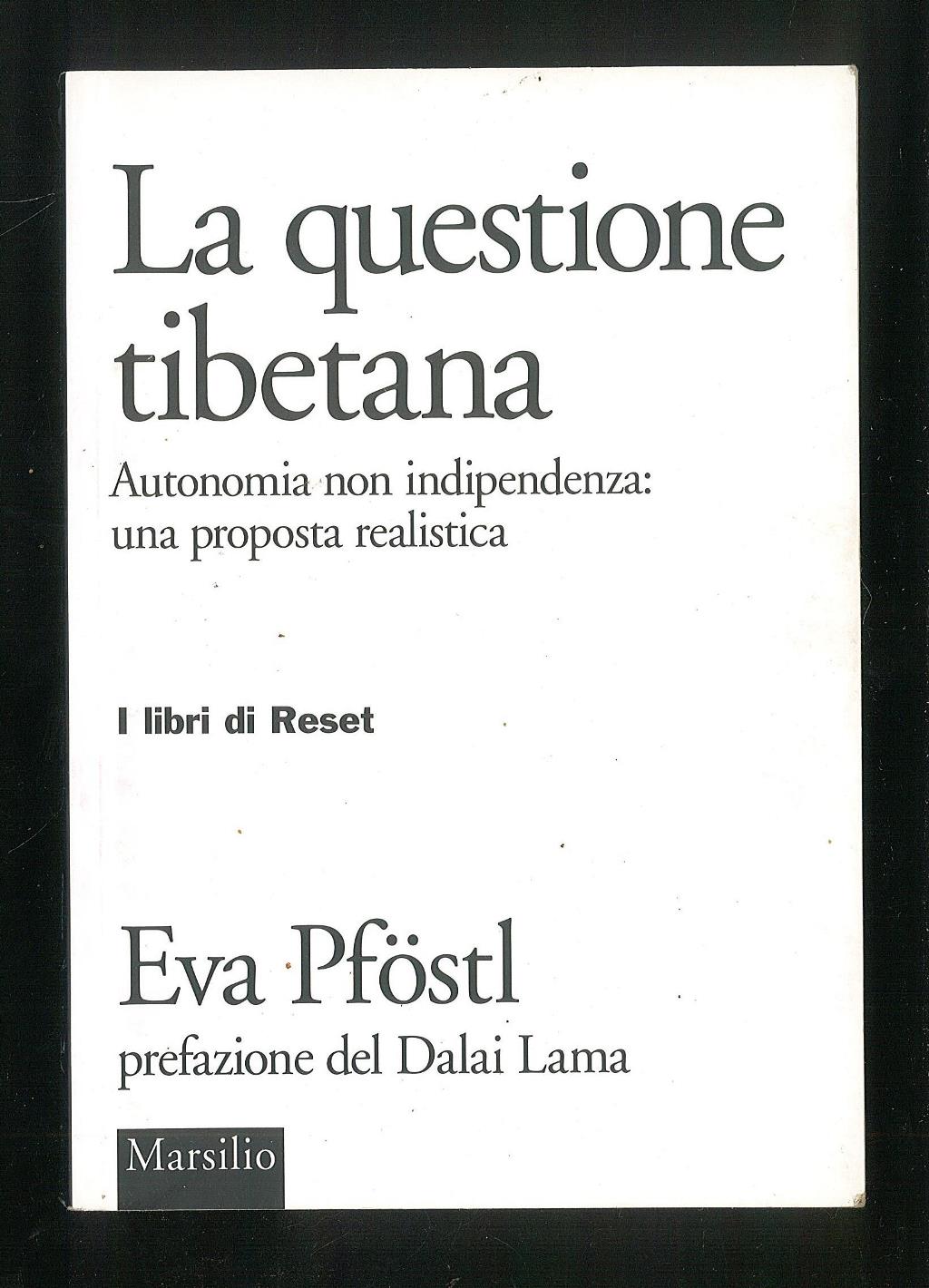 La questione tibetana – Autonomia non indipendenza: una proposta realistica