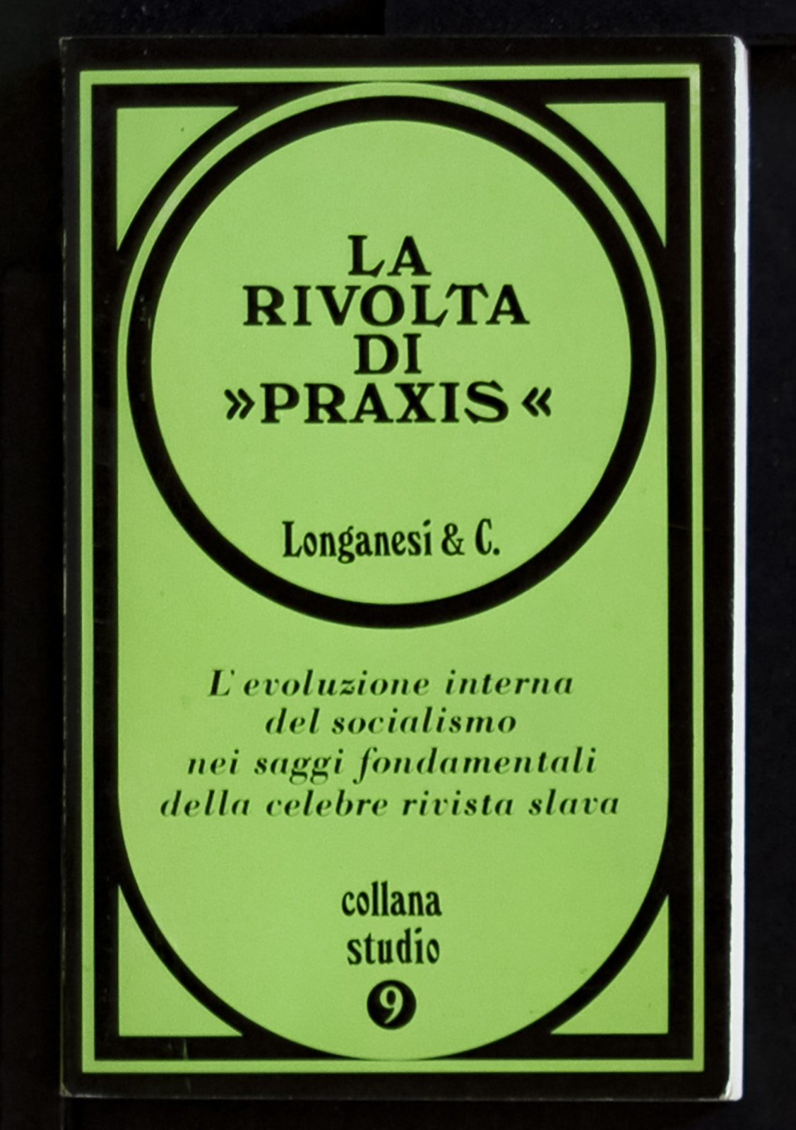La rivolta di “Praxis”