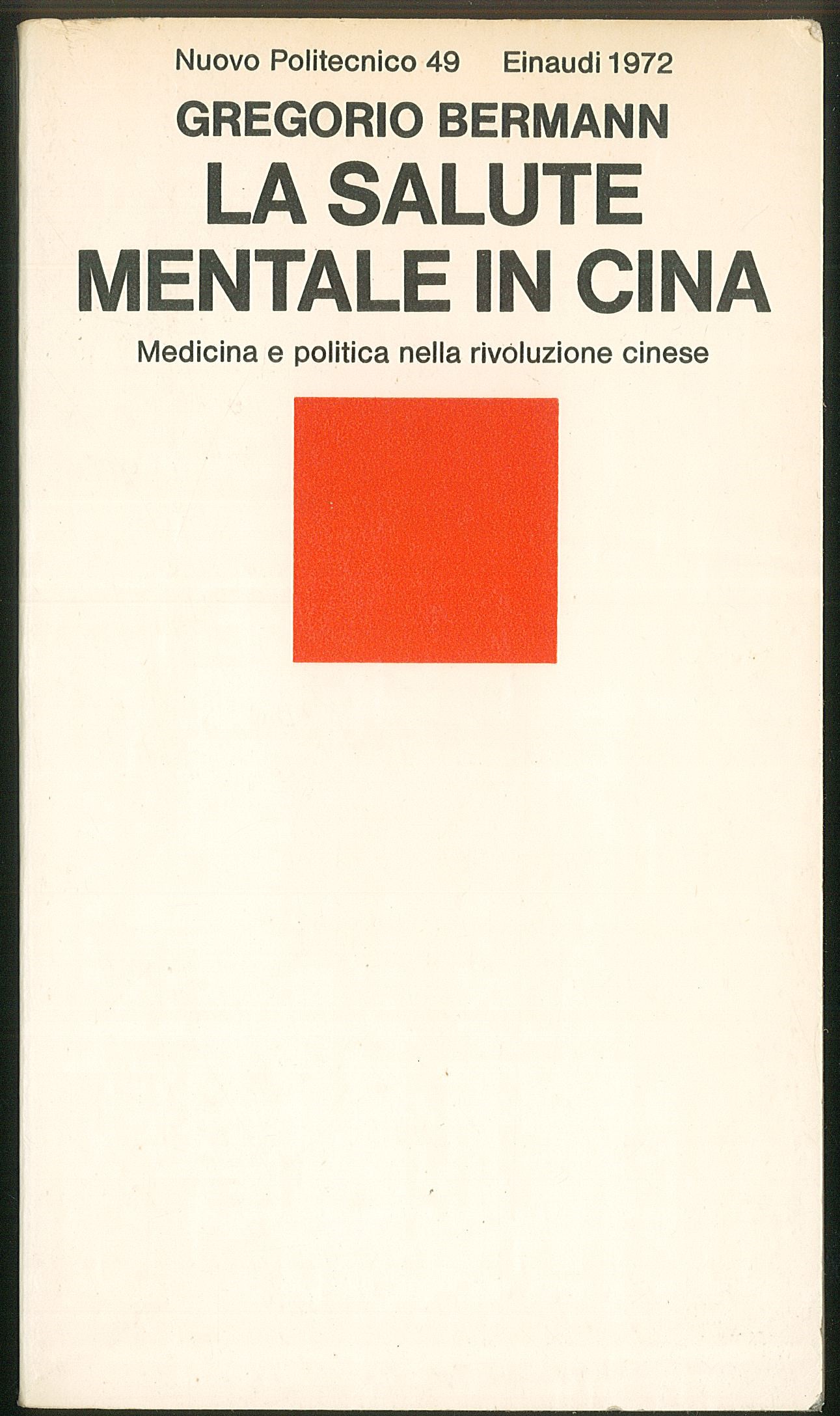 La salute mentale in Cina - Medicina e politica nella …
