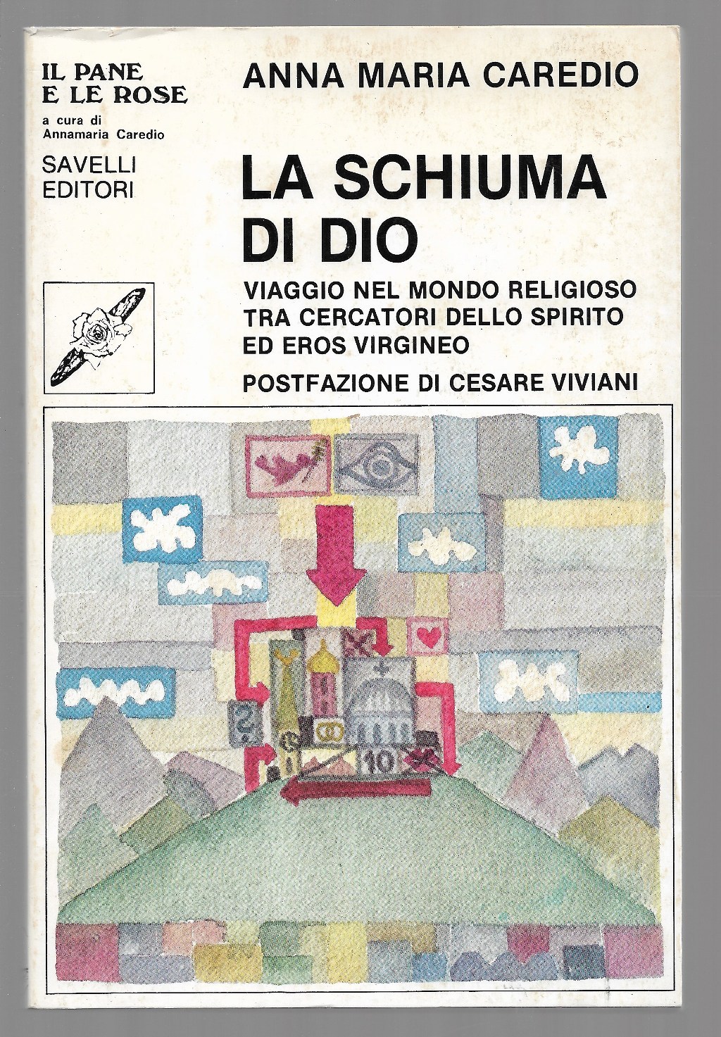 La schiuma di Dio – viaggio nel mondo religioso tra …