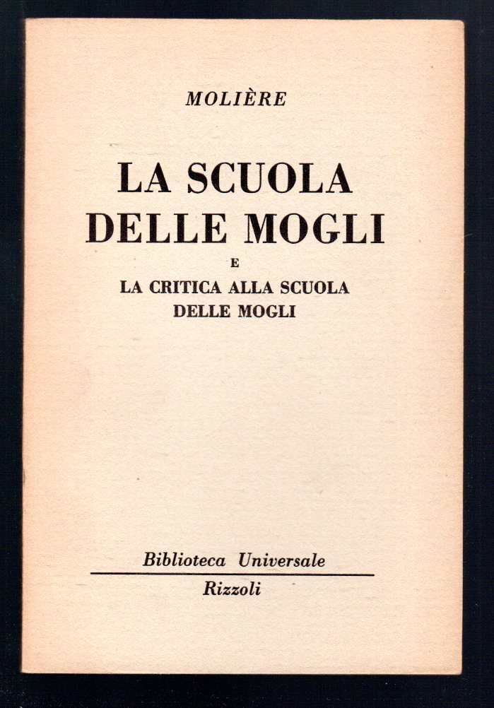 La scuola delle mogli e la critica alla scuola delle …