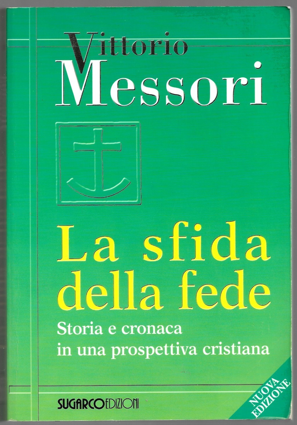 La sfida della fede – Storia e cronaca in una …