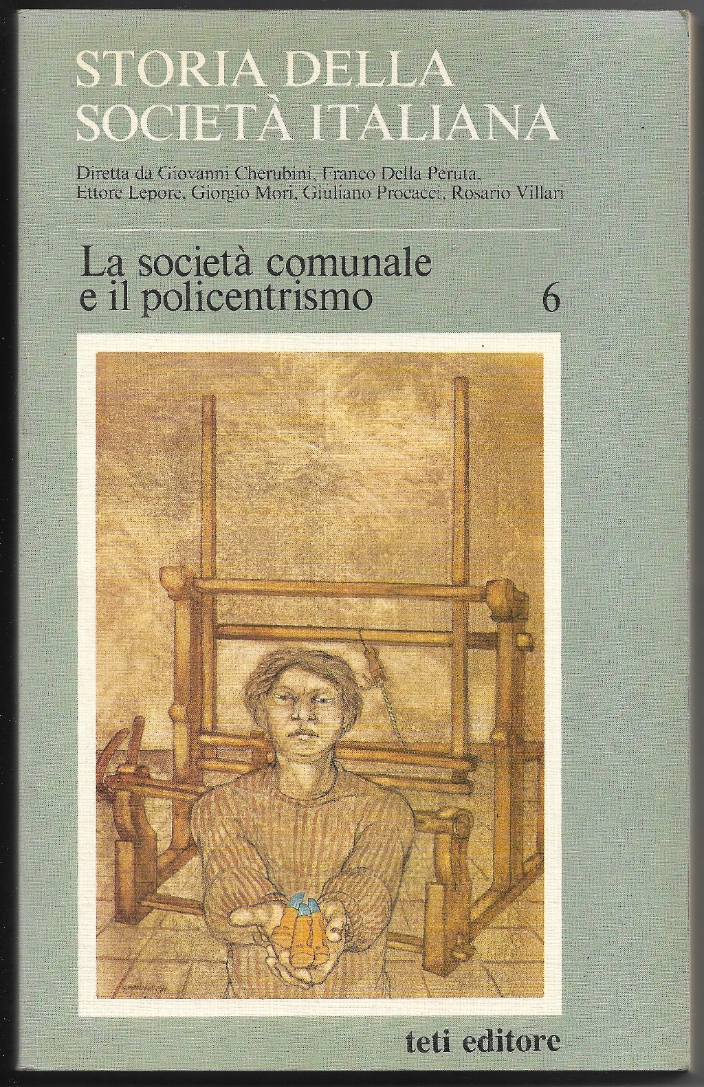 La società comunale e il policentrismo - Parte seconda Vol. …