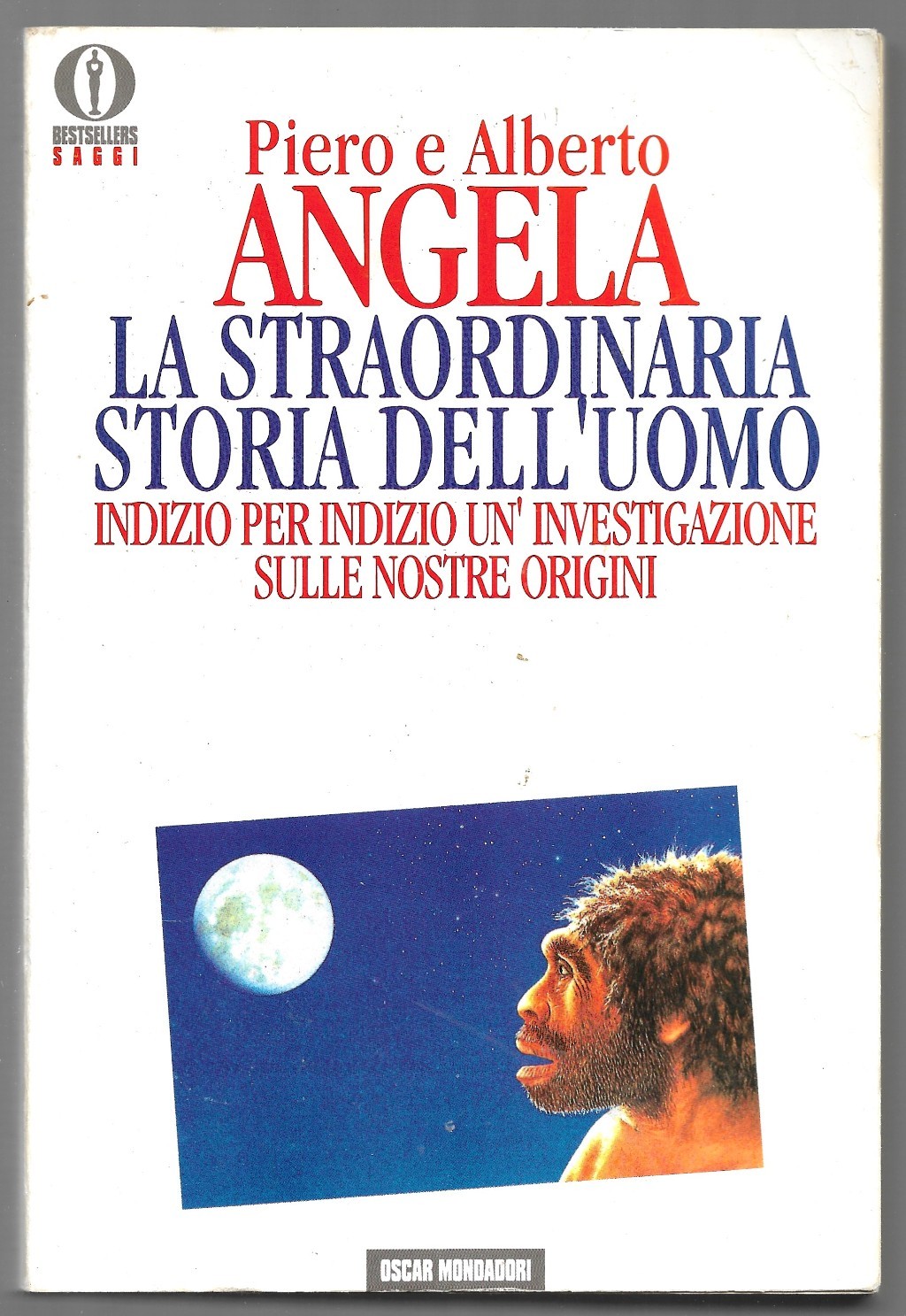 La straordinaria storia dell’uomo – Indizio per indizio un’investigazione sulle …