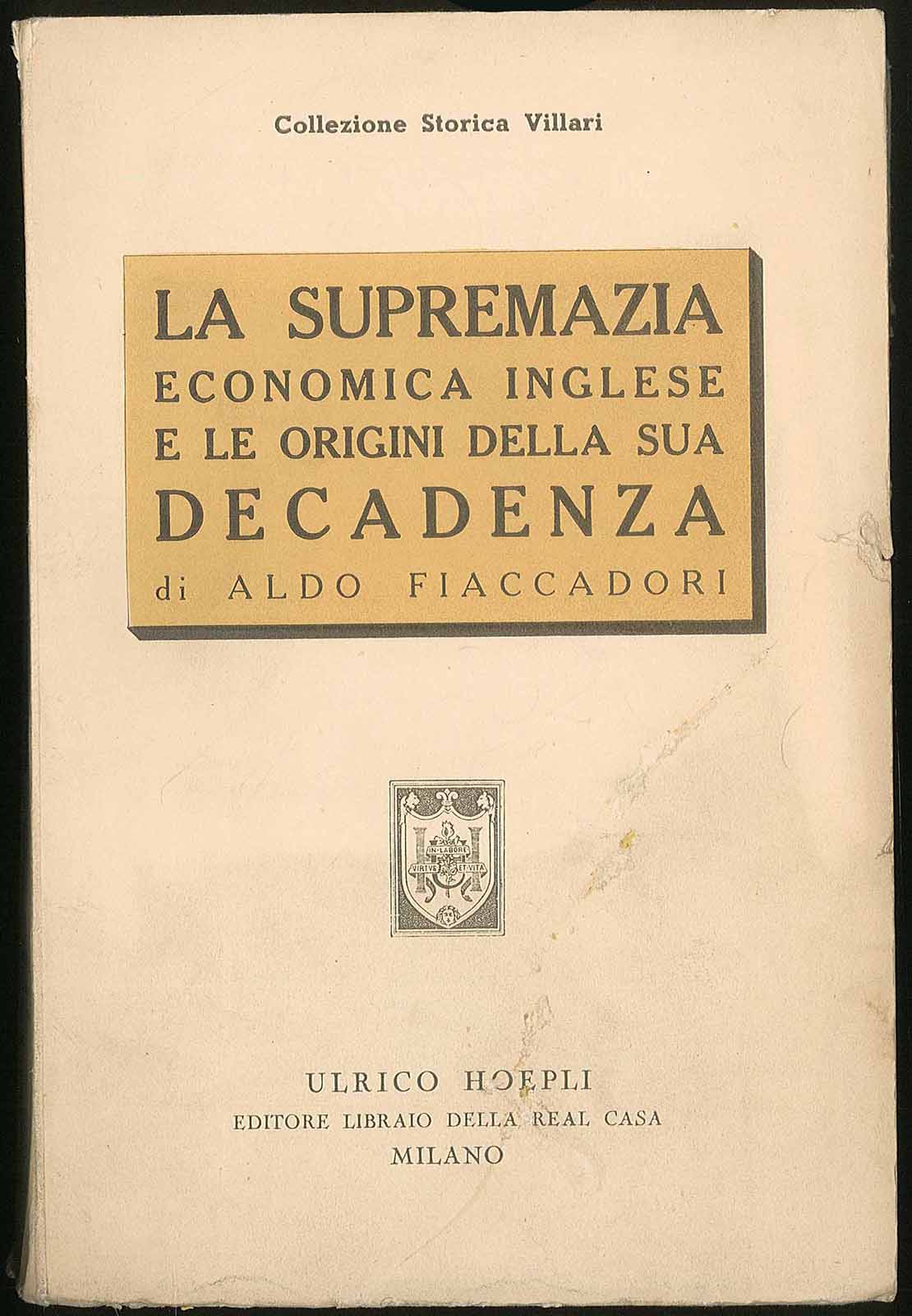 La supremazia economica inglese e le origini della sua decadenza