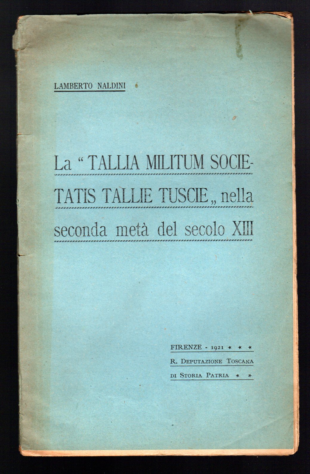 La "Tallia Militum Societatis Tallie Tuscie" nella seconda metà del …