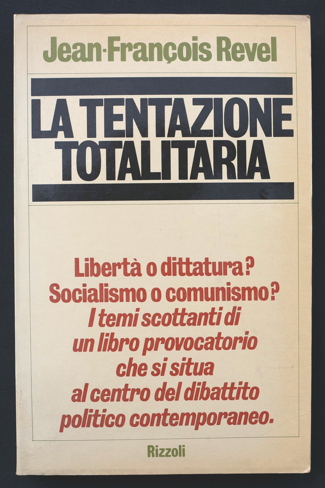 La tentazione totalitaria